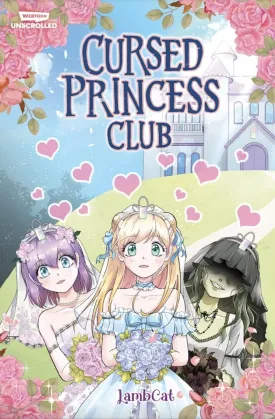Cursed Princess Club 1: A Webtoon Unscrolled Graphic Novel