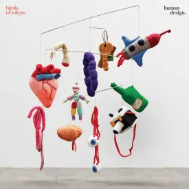HUMAN DESIGN - BIRDS OF TOKYO